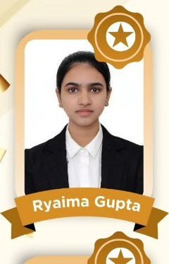 Ryaima Gupta — Admitted to a leading Indian university
